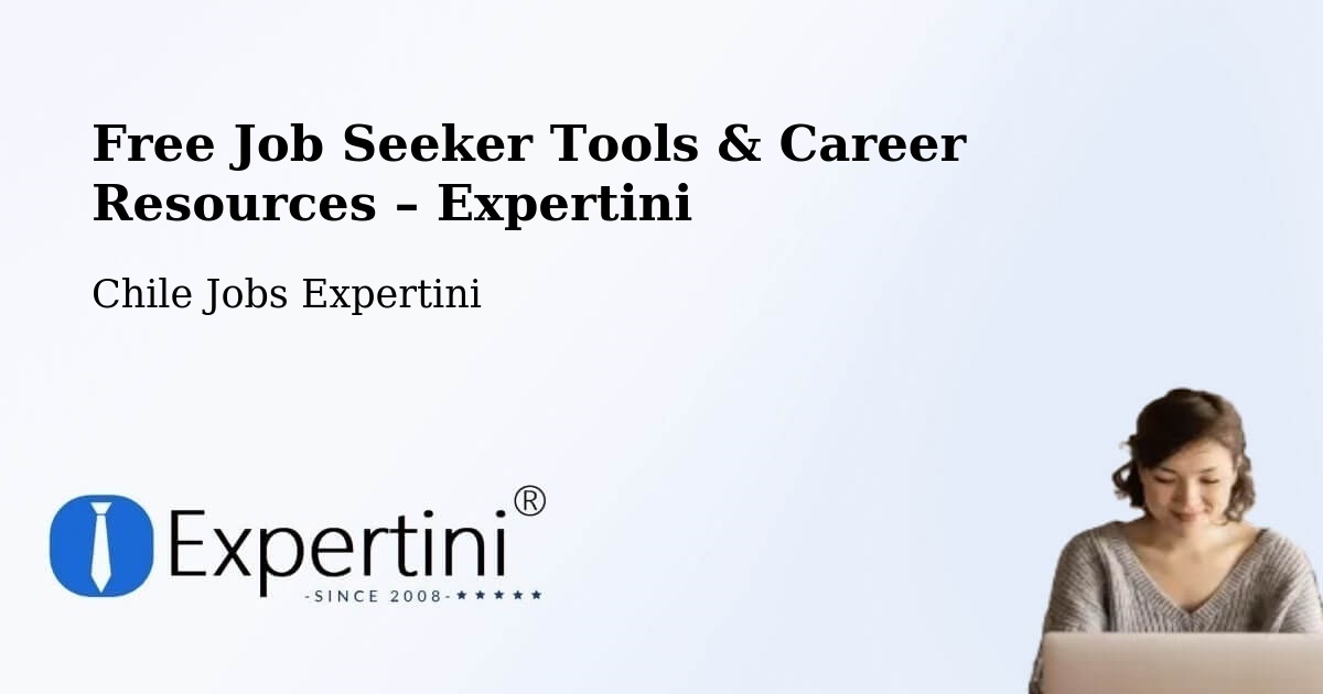 Free Job Seeker Tools & Career Resources – El Carmen - El Carmen, Chile Jobs Expertini