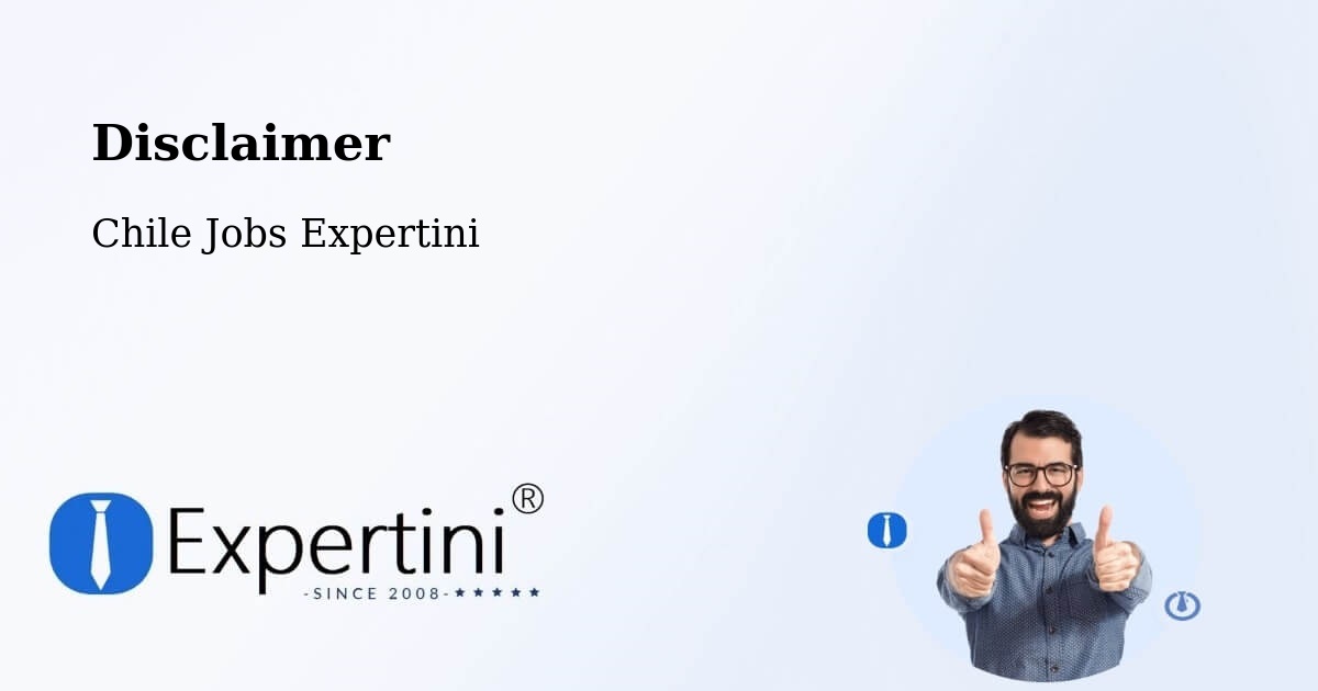 Disclaimer – El Carmen - Chile Jobs Expertini